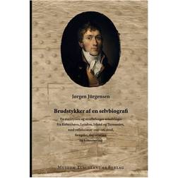 Brudstykker af en selvbiografi: en eventyrers og straffefanges erindringer fra København, London, Island og Tasmanien med refleksioner over ret, straf, fængsler, deportation og kolonisering (Inbunden, 2006)
