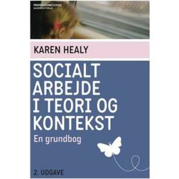 Socialt arbejde i teori og kontekst: en grundbog (Hæftet, 2016)