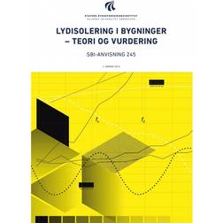 Lydisolering i bygninger - teori og vurdering (Hæftet, 2014)