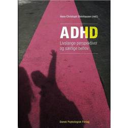 ADHD: livslange perspektiver og særlige behov (Häftad, 2011)