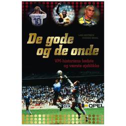 De gode og de onde - VM-historiens bedste og værste øjeblikke (E-bog, 2011)