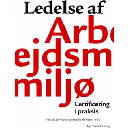 Ledelse af arbejdsmiljø: Certificering i praksis (E-bog, 2010)