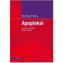 Apopleksi: sygdom, behandling og organisation (Hæftet, 2012)