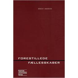 Forestillede fællesskaber: refleksioner over nationalismens oprindelse og udbredelse (Hæftet, 2001)
