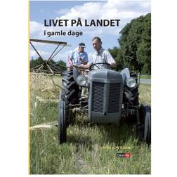 Livet på landet i gamle dage (Indbundet, 2011)