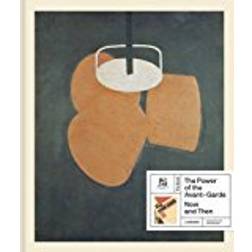 The Power of the Avant-Garde: Now and then