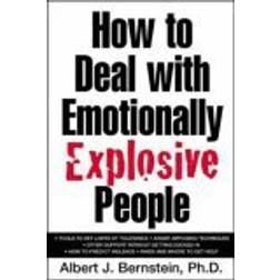 How to Deal with Emotionally Explosive People