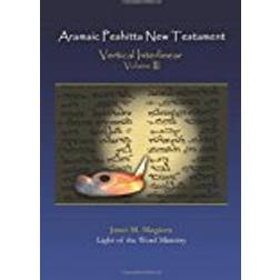 Aramaic Peshitta New Testament Vertical Interlinear Volume III