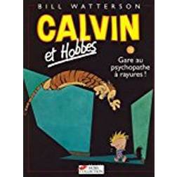 Calvin & Hobbes (in French): Calvin & Hobbes 18/Gare Au Psychopathe a Rayures !