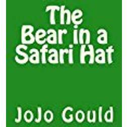 The Bear in a Safari Hat