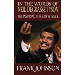 In the Words of Neil deGrasse Tyson: The Inspiring Voice of Science