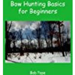 Bow Hunting Basics for Beginners