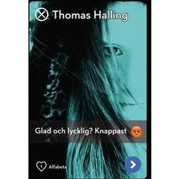Glad och lycklig? Knappast (Inbunden, 2017)