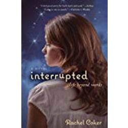 Interrupted: A Life Beyond Words