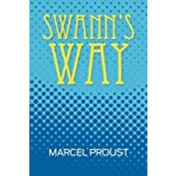 Swann's Way (Remembrance of Things Past, Volume One)