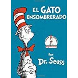 El Gato Ensombrerado (the Cat in the Hat Spanish Edition) (Beginner Books(r))