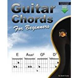 Guitar Chords for Beginners: A Beginners Guitar Chord Book with Open Chords and More