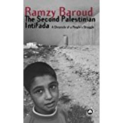 The Second Palestinian Intifada: A Chronicle of a People's Struggle