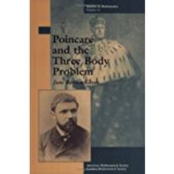 Poincare and the Three Body Problem (History of Mathematics)