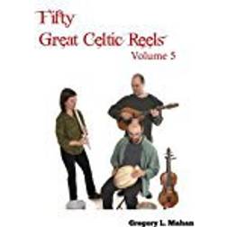 Fifty Great Celtic Reels Vol. 5