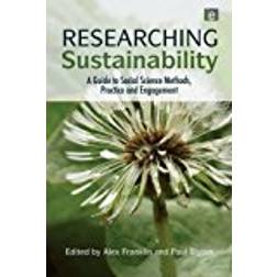 Researching Sustainability: A Guide to Social Science Methods, Practice and Engagement