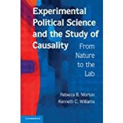 Experimental Political Science and the Study of Causality: From Nature to the Lab