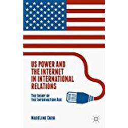 US Power and the Internet in International Relations