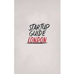Startup Guide London (E-bok, 2017)