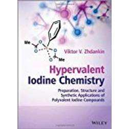 Hypervalent Iodine Chemistry: Preparation, Structure, and Synthetic Applications of Polyvalent Iodine Compounds