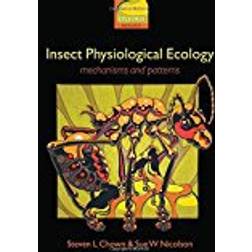 Insect Physiological Ecology: Mechanisms and Patterns