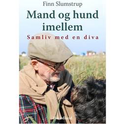 Mand og hund imellem: samliv med en diva (Hæftet, 2017)