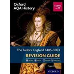 Oxford AQA History for A Level: The Tudors: England 1485-1603 Revision Guide (Paperback)