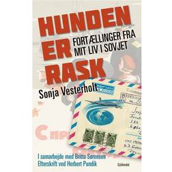 Hunden er rask: fortællinger fra mit liv i Sovjet (Hæftet, 2011)