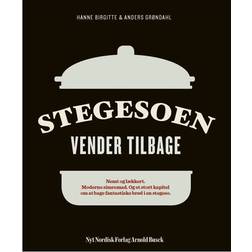 Stegesoen vender tilbage: nemt og lækkert, moderne simremad, og et stort kapitel om at bage fantastiske brød i en stegeso (Indbundet, 2013)