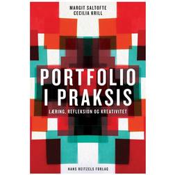 Portfolio i praksis: læring, refleksion og kreativitet (Hæftet, 2017)