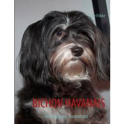 Bichon havanais: den cubanske charmetrold (Hæftet, 2012)
