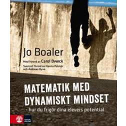 Matematik med dynamiskt mindset: hur du frigör dina elevers potential (Häftad, 2017)