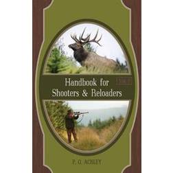 Handbook for Shooters and Reloaders (Inbunden)