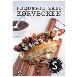 Korvboken: om och med korvar från Stensåkra Charkuteri & Deli (Inbunden)