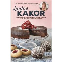 Lindas kakor: kladdkakor, cheesecakes, pajer, tårtor och mer med Lindas bakskola (Inbunden, 2017)