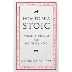 How to be a stoic - ancient wisdom for modern living (Hæftet)