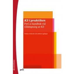 K3 i praktiken: PwC:s handbok vid tillämpning av K3