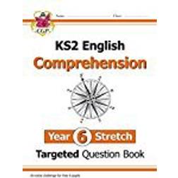 New KS2 English Targeted Question Book: Challenging Comprehension - Year 6 Stretch (with Answers) (CGP KS2 English)