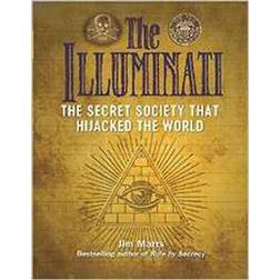 The Illuminati: The Secret Society That Hijacked The World (Häftad)