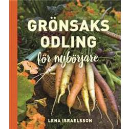 Grönsaksodling: Enkelt, ekologiskt & gott (E-bok, 2017)