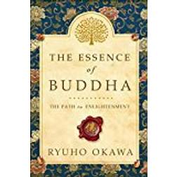 The Essence of Buddha: The Path to Enlightenment (Häftad, 2016)
