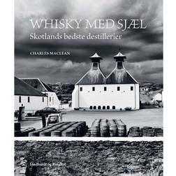 Whisky med sjæl: Skotlands bedste destillerier (Indbundet, 2017)