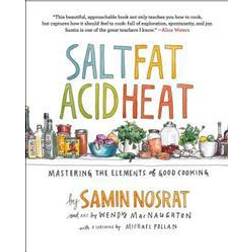 Salt, Fat, Acid, Heat: Mastering the Elements of Good Cooking (Hardcover, 2017)