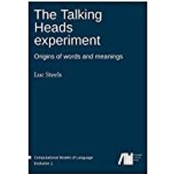 The Talking Heads experiment: Origins of words and meanings: Volume 1 (Computational Models of Language Evolution)