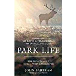 Park Life: The Memoirs of a Royal Parks Gamekeeper